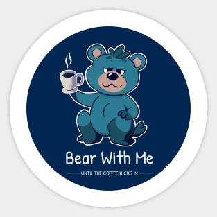 Coffee Bear's Morning Struggle Sticker